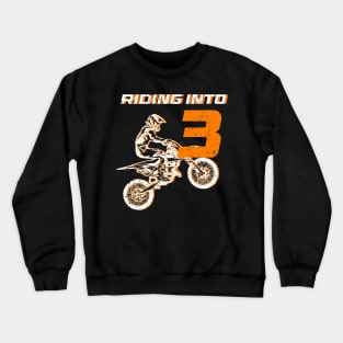 Riding into 3rd birthday boy Dirt Bike gift for kids Crewneck Sweatshirt